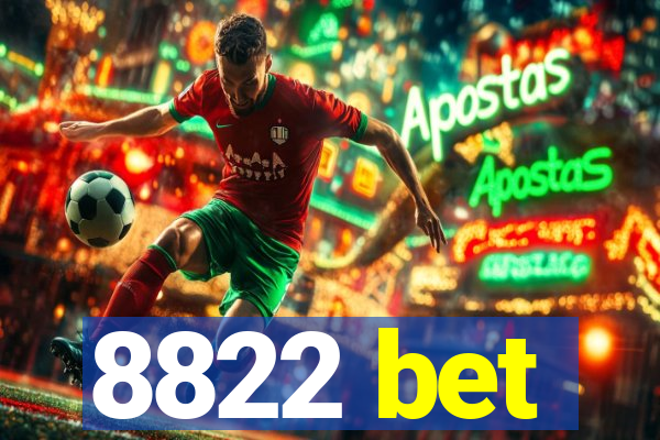 8822 bet